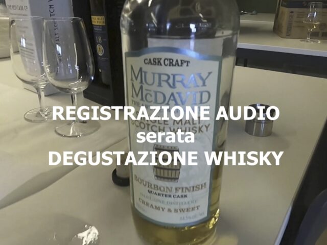 AUDIO Degustazione whisky